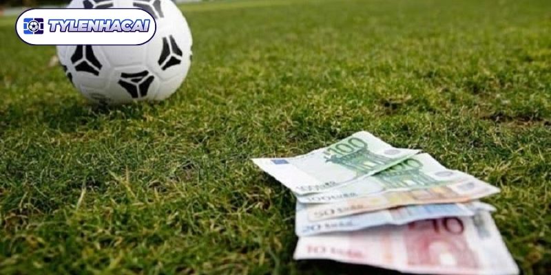 Một số tỷ lệ cá cược quen thuộc tại các trận đấu