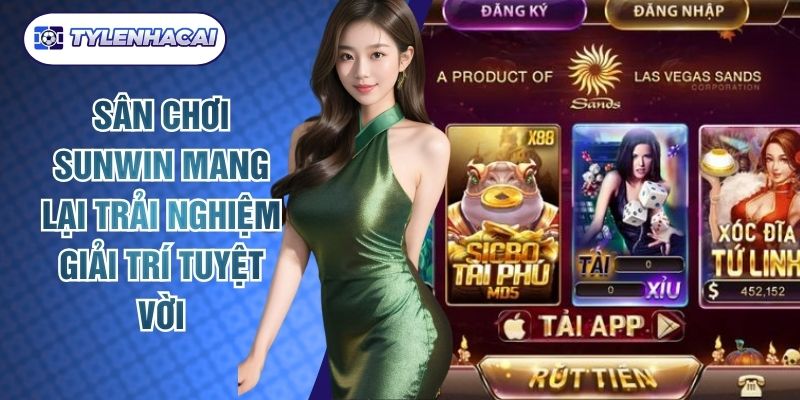 Sân Chơi Sunwin Mang Lại Trải Nghiệm Giải Trí Tuyệt Vời